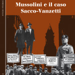 mussolini-e-il-caso-sacco-vanzetti-1904