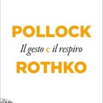 giacosa-pollock-e-rothko