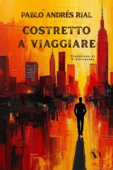 Pablo Andrés Rial Costretto a viaggiare